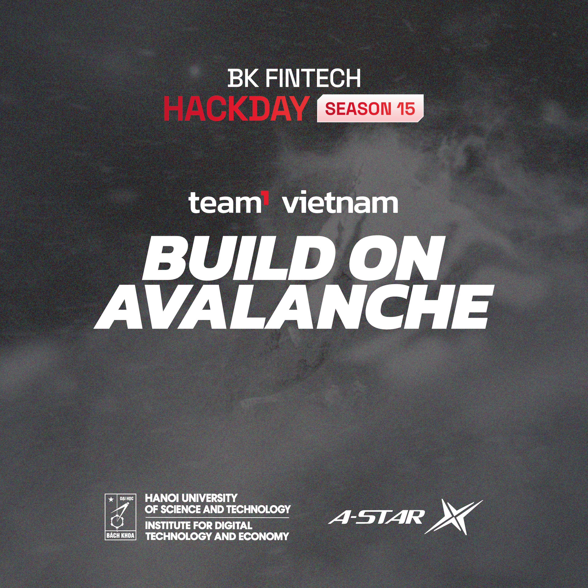 Team1 Vietnam x BK Fintech Hackday Season 15: Build on Avalanche